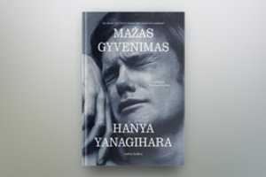 Hanyos Yanagiharos „Mažas gyvenimas“: trys faktai apie milžiniško populiarumo sulaukusio romano autorę 