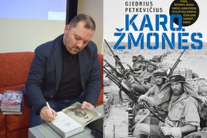 Knygą apie karo žmones parašęs Giedrius Petkevičius: „Humoras padeda išlikti karo mėsmalėje“ 
