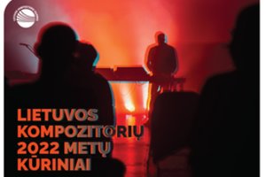 Paskelbti Lietuvos kompozitorių 2022 metų kūriniai