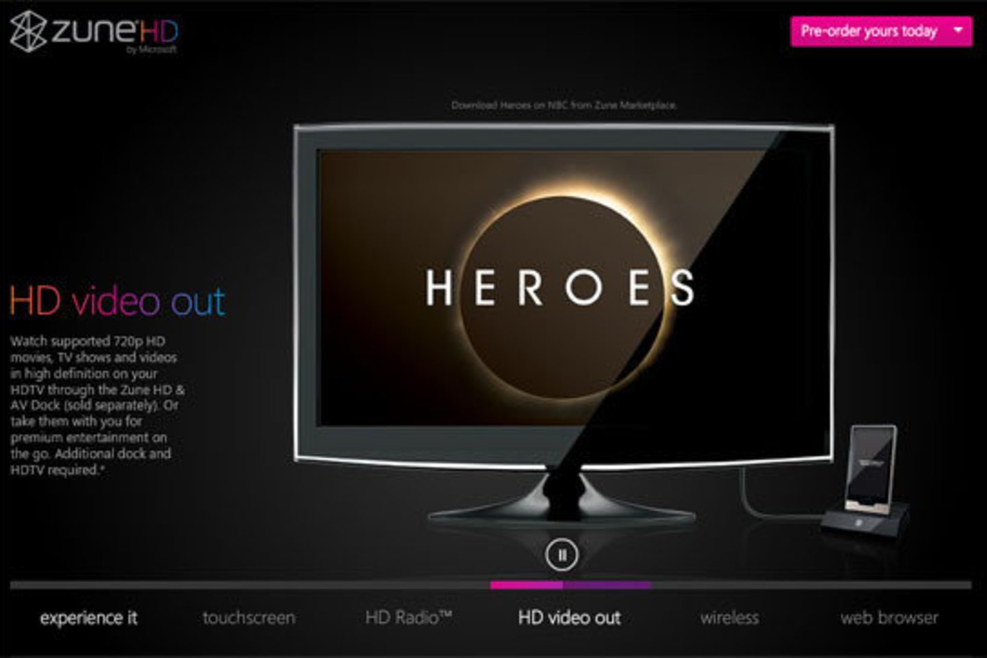 „Zune HD“ pirkėjams „Microsoft“ ketina pasiūlyti ir specialų doką, kuris šį muzikos grotuvą pavers didelės raiškos vaizdo įrašų grotuvu.