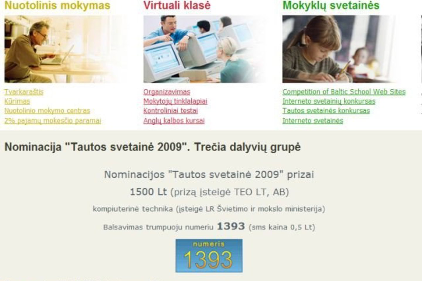 Apie konkursą skelbiama puslapyje tinklas.lt.