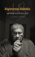 Lrytas.lt biblioteka: 165. A.Baltakis. „Antakalnio vigilijos“
