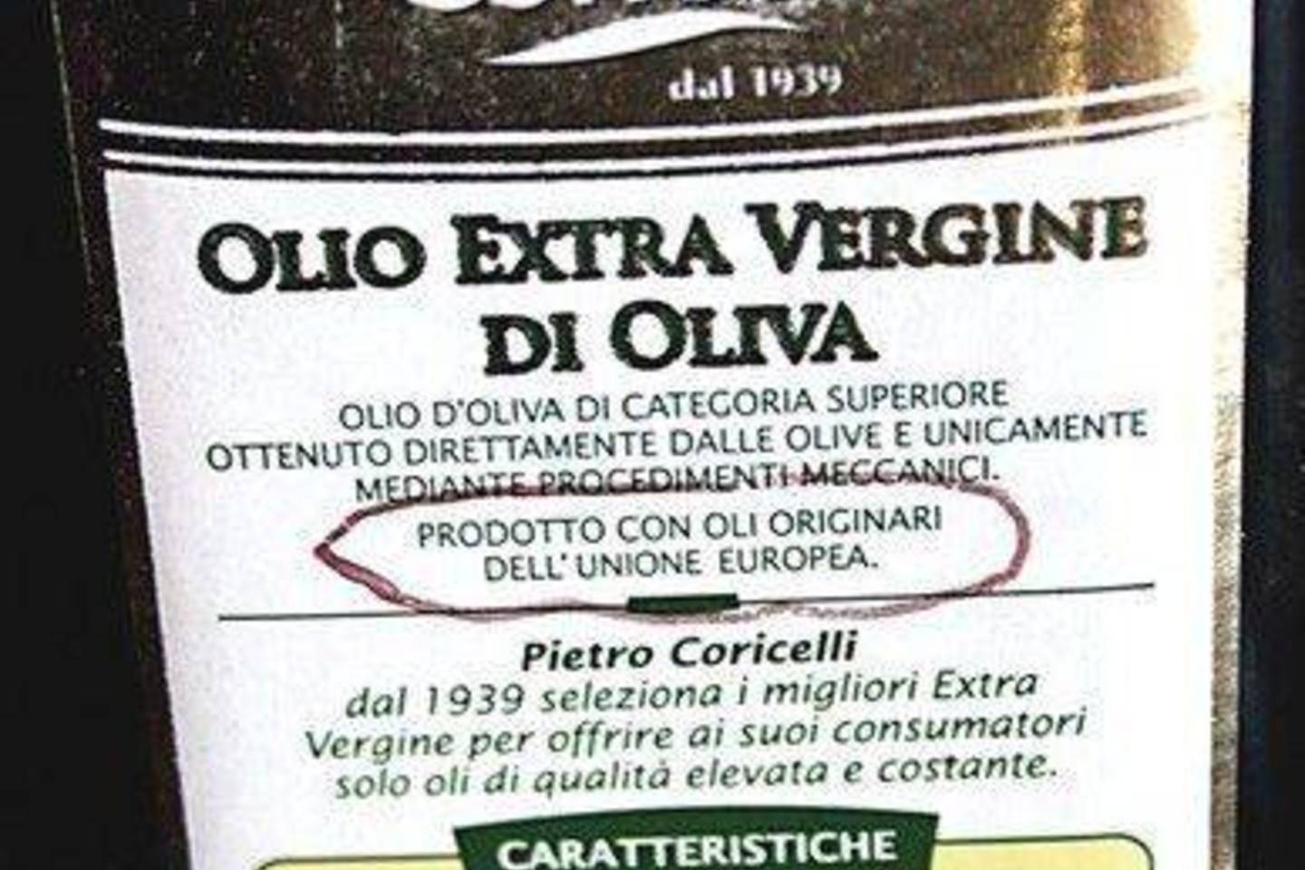 Net ir pačioje Italijoje parduodamas aliejus, kurio kilmė – tiesiog ES.