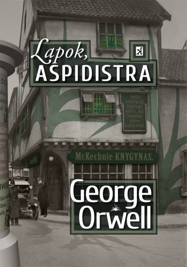 Lrytas.lt biblioteka: 908. G. Orwellas. „Lapok, aspidistra“