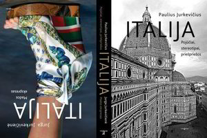 Lietuviai iš italų galėtų pasimokyti nepakeliamo būties lengvumo