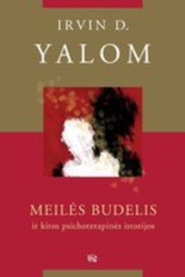 „Meilės budelis“ – pakartotas knygos leidimas I. Yalomo gerbėjams