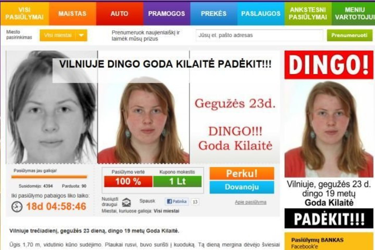 Šis skelbimas internete tikras, tačiau G. Kilaitės ieškantys tėvai nusprendė, kad suaukoti pinigai labiau pravers Dingusių žmonių šeimų paramos centrui.