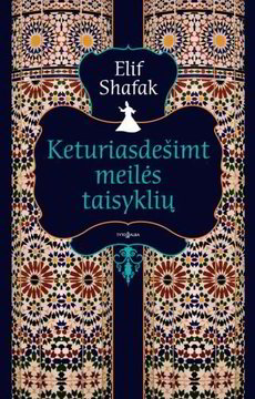 Lrytas.lt biblioteka: 812. E. Shafak. „Keturiasdešimt meilės taisyklių“