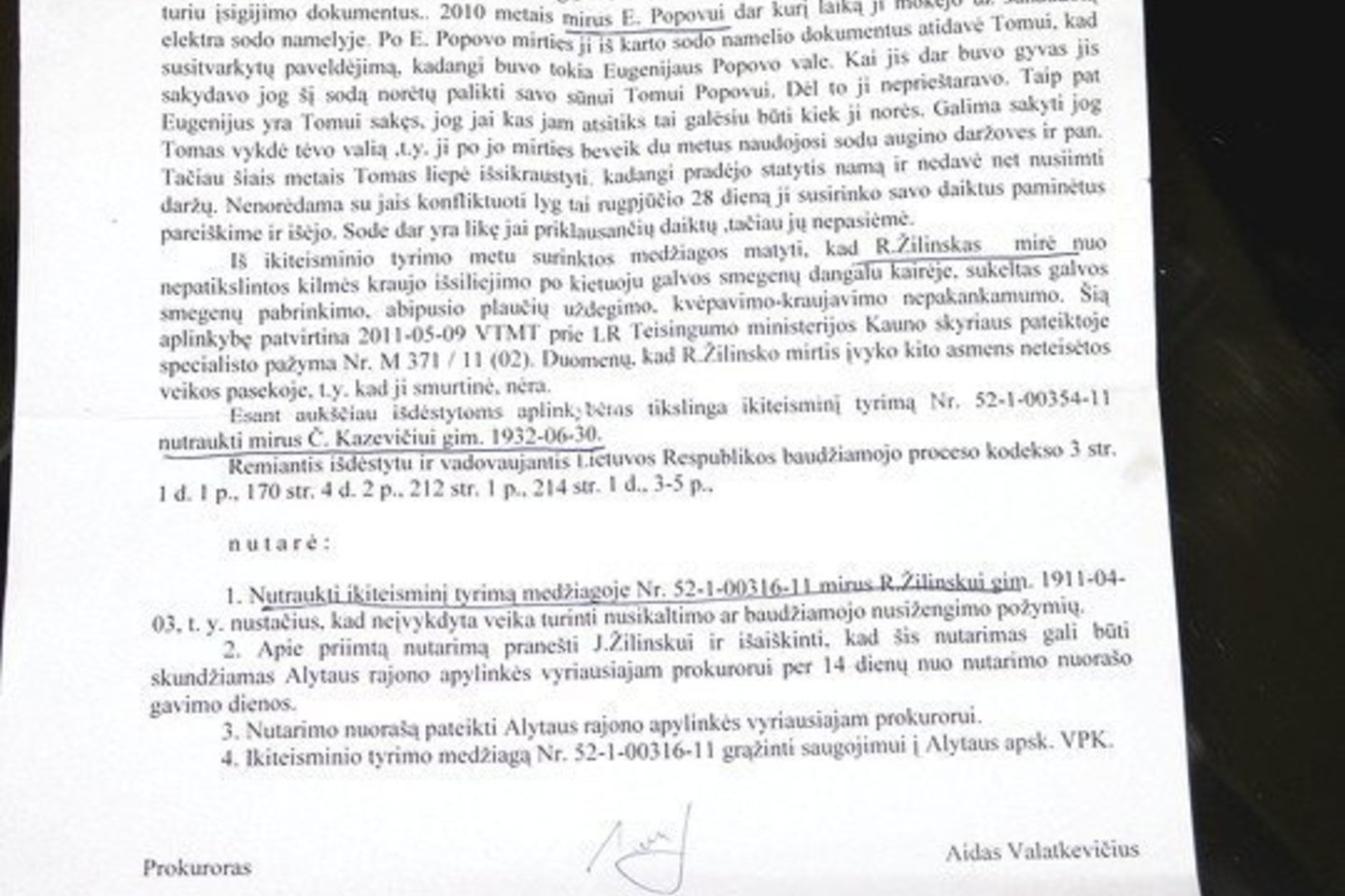 Neįmanoma suvokti, kokį ikiteisminį tyrimą nutraukė A.Valatkevičius.