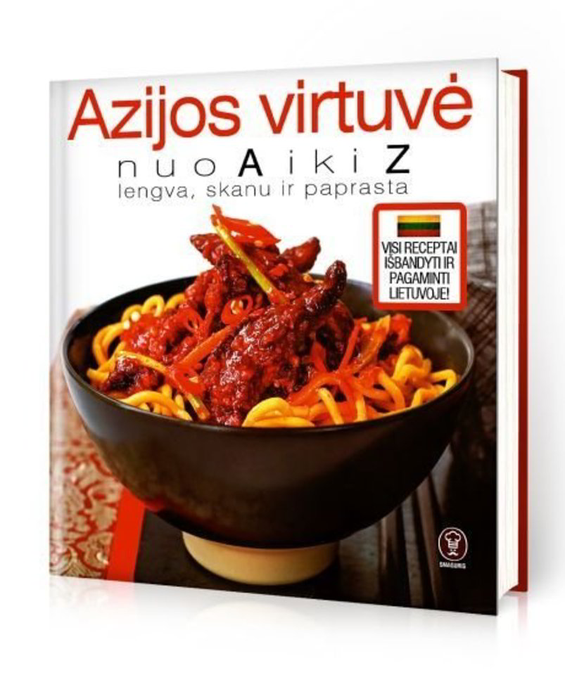 „Azijos virtuvė nuo A iki Z“ – lietuviams pritaikytas Tolimųjų Rytų skonis.