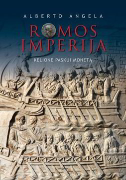 Lrytas.lt biblioteka: 934. A. Angela. „Romos imperija: kelionė paskui monetą“