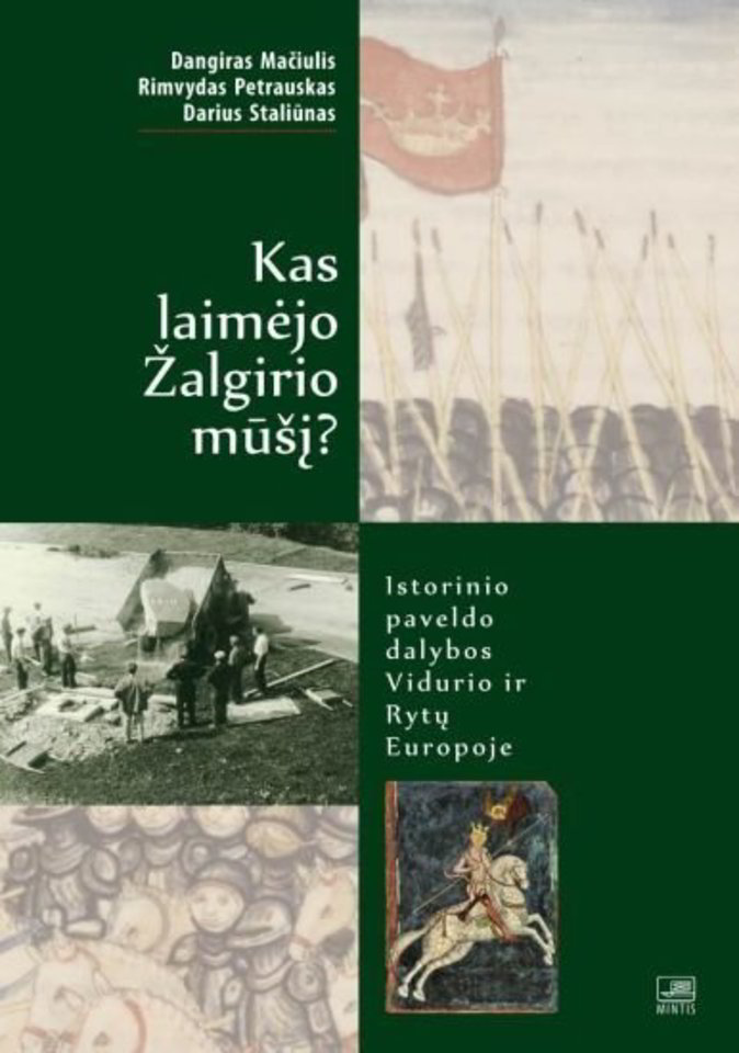 Ši knyga skiriama Žalgirio mūšio 600-osioms metinėms.