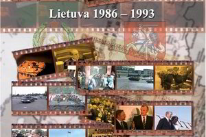 Dokumentinėse juostose - Lietuvos istorijos akimirkos