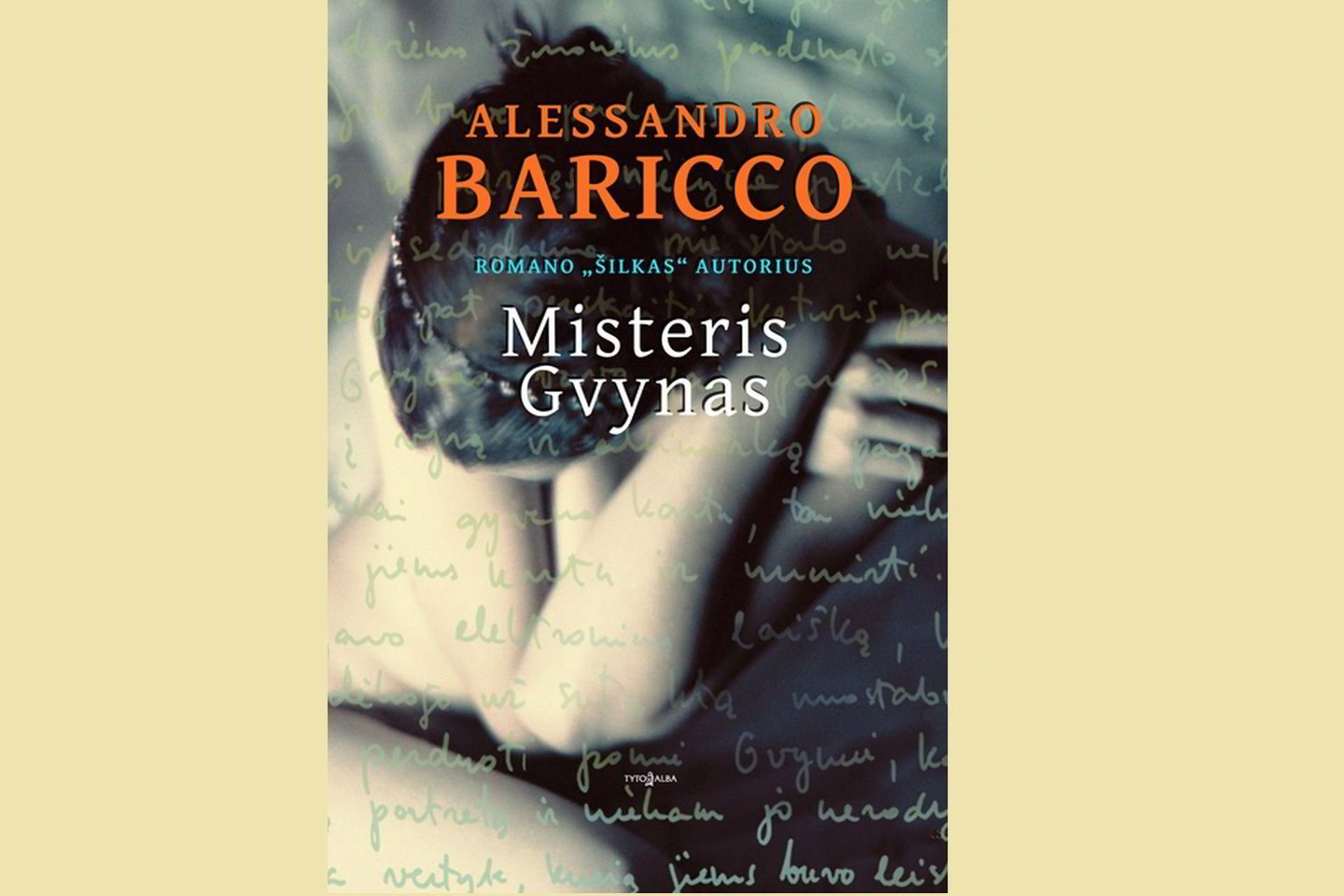 Alessandro Baricco romanas „Misteris Gvynas“ – pasakojimas, galintis pakeisti gyvenimą.