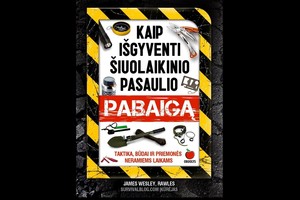 Kaip išgyventi šiuolaikinio pasaulio pabaigą: jūsų būstinė