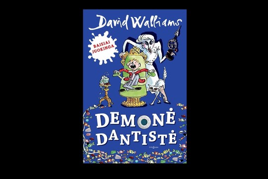 Lrytas.lt biblioteka: Davidas Walliamsas. „Demonė dantistė“