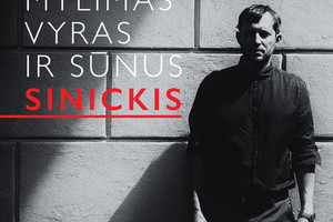 Albumo apžvalga. Tomas Sinickis „Mylimas vyras ir sūnus“