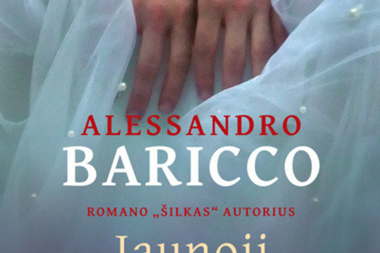„Lrytas.lt“ biblioteka: Alessandro Baricco. „Jaunoji Nuotaka“