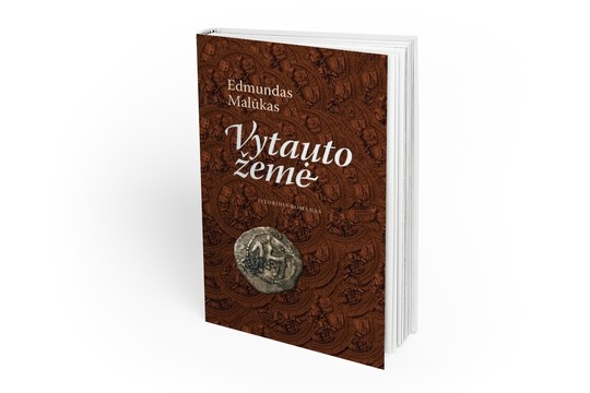 Lrytas.lt biblioteka. Edmundas Malūkas. „Vytauto žemė“, romanas