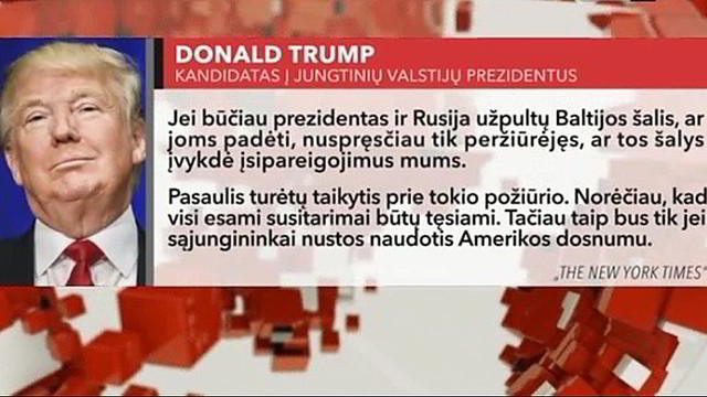 Kas laukia Baltijos šalių po D. Trumpo pergalės?