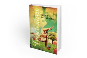 Vaivos Rykštaitės romane – akistata su trisdešimtmečio baime