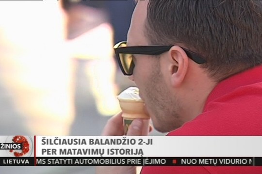 Lietuvoje užfiksuota šilčiausia balandžio 2-oji per visą istoriją