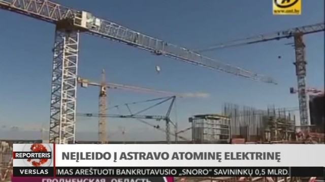 Akibrokštas Baltarusijoje: Lietuviai neįleisti į Astravo atominę elektrinę
