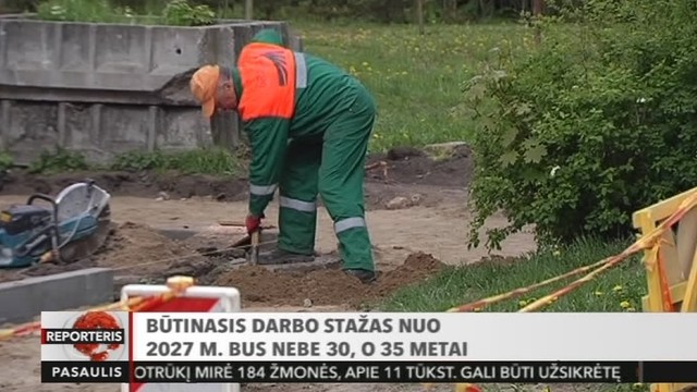 Pensijos Lietuvoje: dirbsime iki kol numirsime