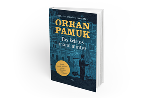 „Tos keistos mano mintys“ – pats „stambuliškiausias“ Orhano Pamuko romanas