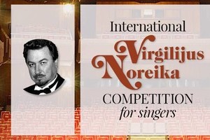 Susidomėjimas Tarptautiniu Virgilijaus Noreikos dainininkų konkursu pranoko lūkesčius 