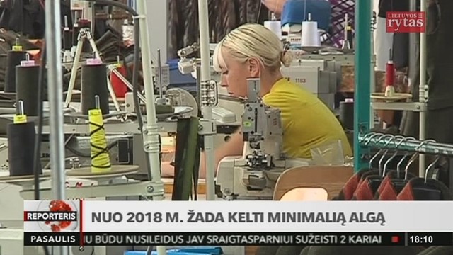 Nuo 2018 metų žadama kelti minimalią algą