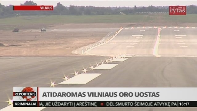 Šiandien po rekontrukcijos atidaromas Vilniaus oro uostas