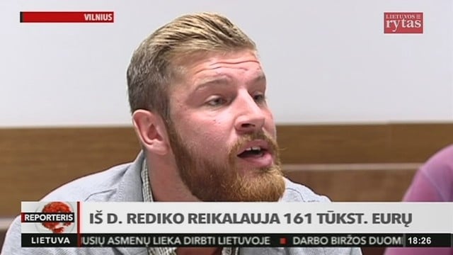 Iš Dovydo Rediko reikalauja 161 tūkst. eurų