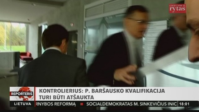 Kontrolierius teigia, kad Petro Baršausko kvalifikacija turi būti atšaukta