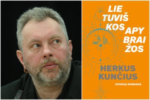 Herkaus Kunčiaus apybraižos apie neregėtą Lietuvą