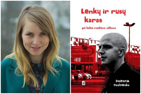 Vilniuje vieši Dorota Maslowska – trečiadienį įvyks susitikimas su šia įdomia rašytoja