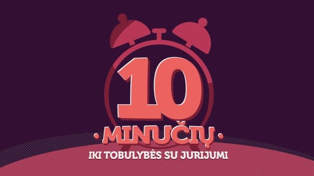 10 min. iki tobulybės su Jurijumi 2018-07-28