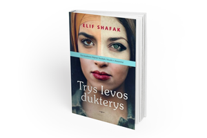 Romanas „Trys Ievos dukterys“– apie meilę, tapatybės paieškas ir tikėjimą