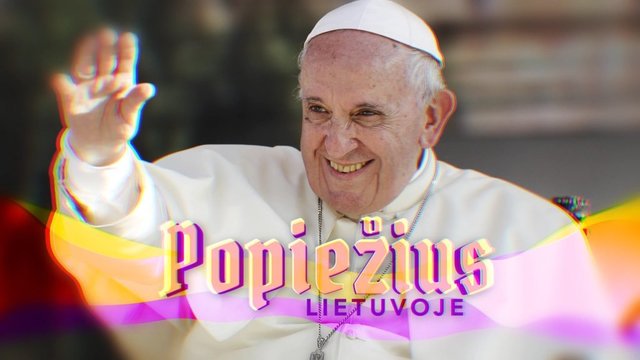 Popiežius prabilo apie skaudžias temas Lietuvai – Sibirą ir getus