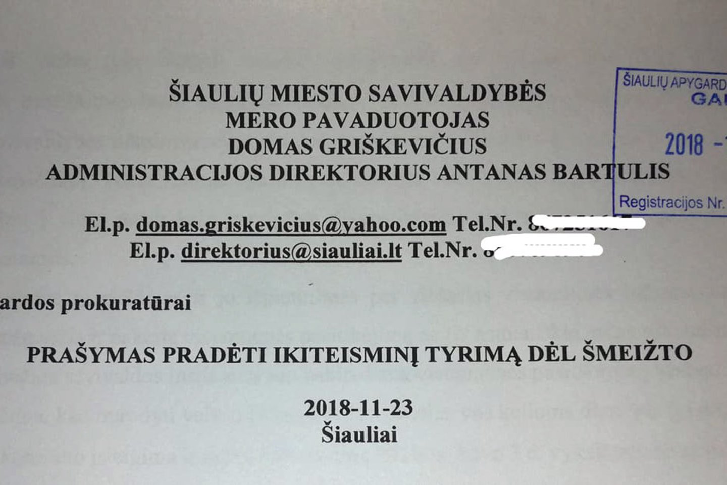 Šiaulių apygardos prokuratūrai išsiųstas prašymas pradėti ikiteisminį tyrimą dėl šmeižto.