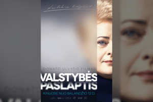Naujo Donato Ulvydo filmo „Valstybės paslaptis“ šūkį pasufleravo prezidentė