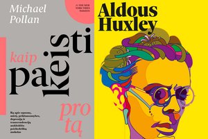 Psichedelikų renesansas, arba Nauja galimybė praplėsti protą: nuo A. Huxley iki M. Pollano