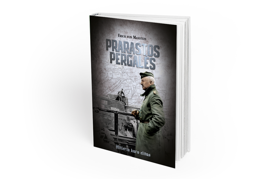 Vokiečių karvedžio knygoje – apie prarastas pergales