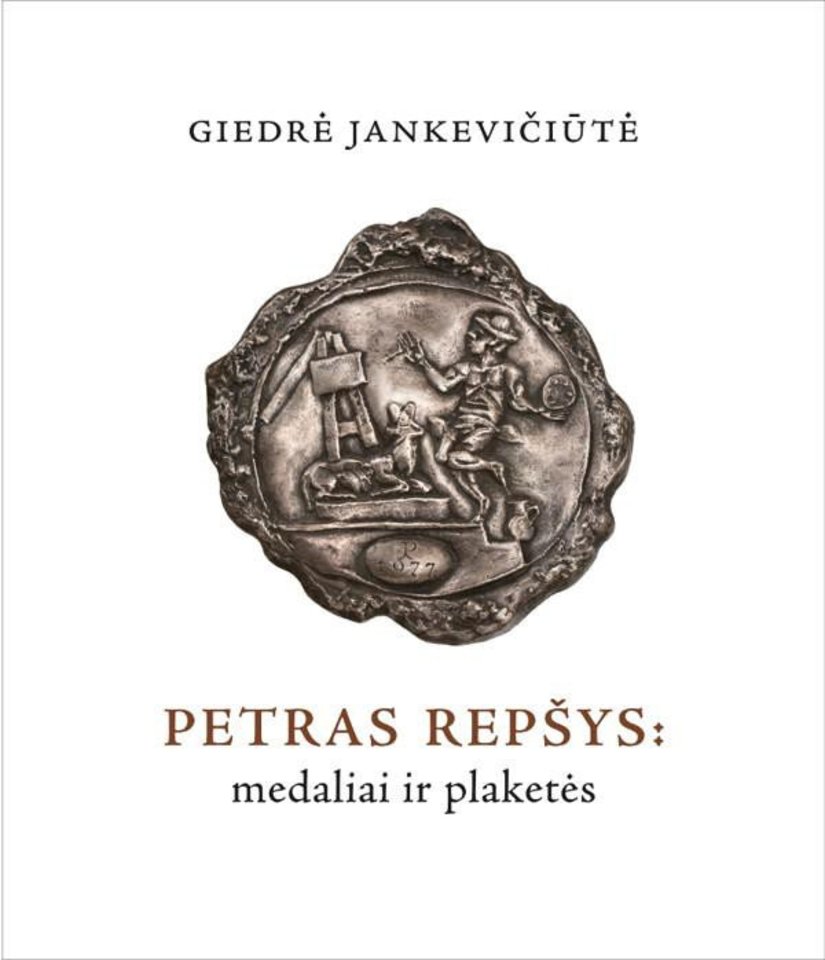  Katalogas „Petras Repšys: medaliai ir plaketės“.<br> Katalogo viršelis.