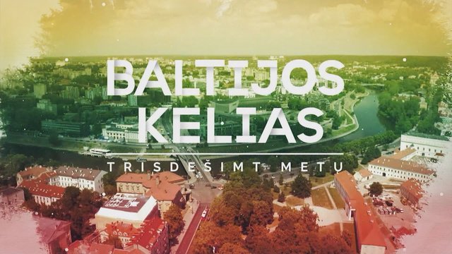 Baltijos kelias. Trisdešimt metų 2019-08-10