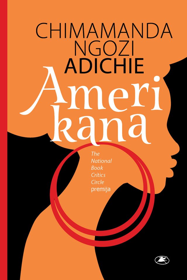  Nigerijos rašytojos Chimamandos Ngozi Adichie bestseleris „Amerikana“. <br> Leidėjų nuotr.