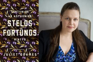 Į Vilniaus knygų mugę atvykstanti Juliet Grames: „Praeities moterys nusipelno būti prisimenamos“