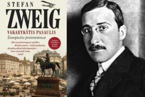 Stefano Zweigo „Vakarykštis pasaulis“ – po pandemijos ypač aktuali iliuzijų žlugimo kronika 
