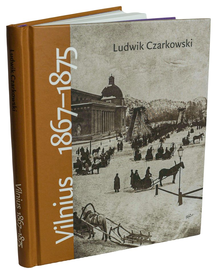 Atsiminimai apie gyvenimą Vilniuje, carinės valdžios valingai verčiamame Rusijos imperijos užkampiu.<br> Leidėjų nuotr.