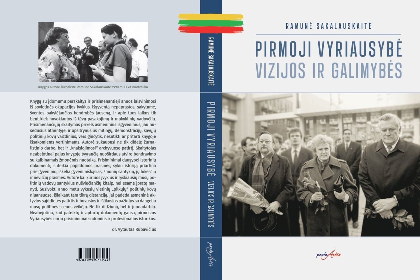 Ramunės Sakalauskaitės knyga „Pirmoji Vyriausybė – vizijos ir galimybės“ primena Ministrės Pirmininkės Kazimieros Prunskienės vadovaujamo ministrų kabineto veiklą.
